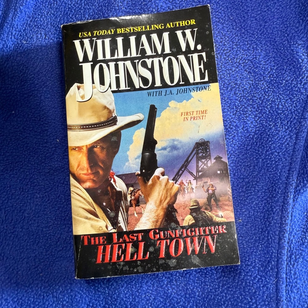 William W. Johnstone The Last Gunfighter Hell Town‎ Western Cowboy Book